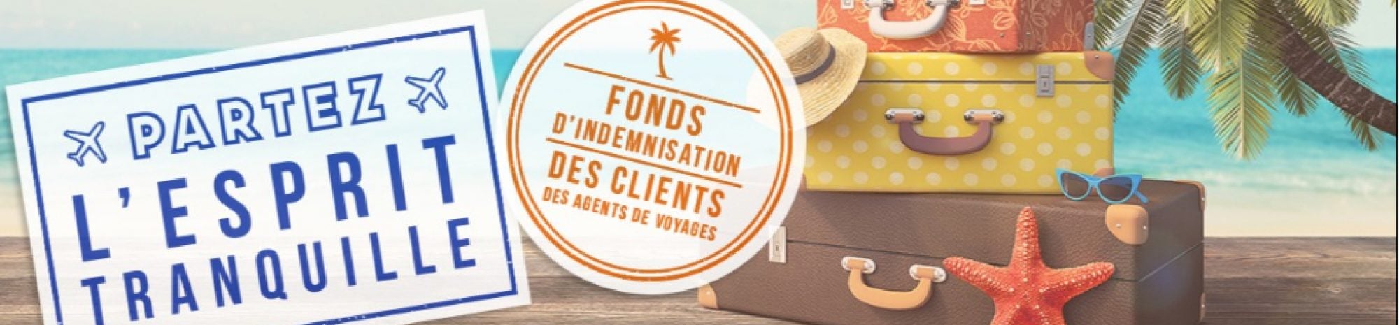 Les clients des agences de voyages désormais protégés gratuitement!