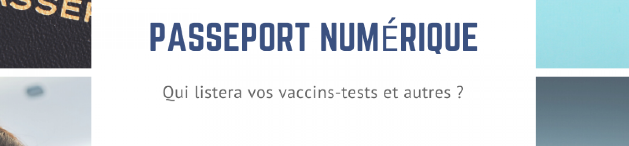 Travel pass IATA ou le passeport numérique de santé