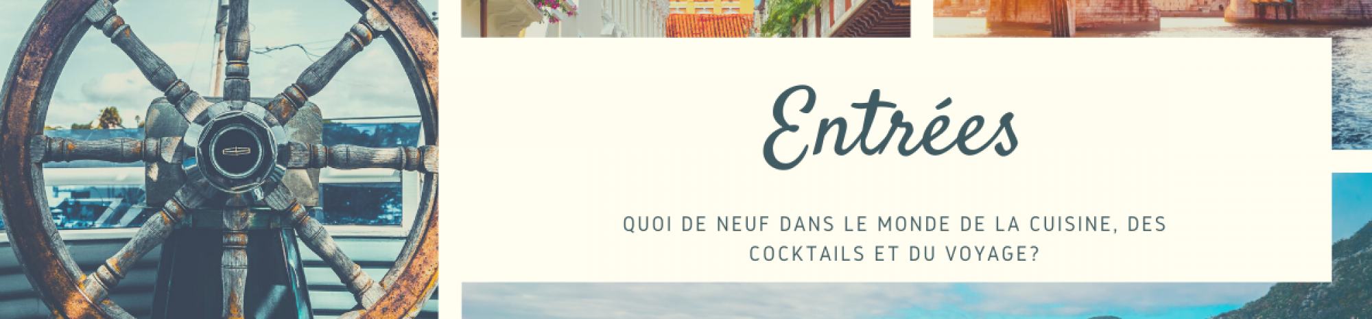 Quoi de neuf dans le monde de la cuisine, des cocktails et du voyage?